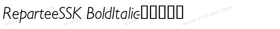 ReparteeSSK BoldItalic字体转换